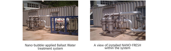 Nano-bubble-applied Ballast 
                                                Water treatment system within 
                                                a ship