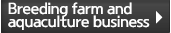 Breeding farm and aquaculture business
